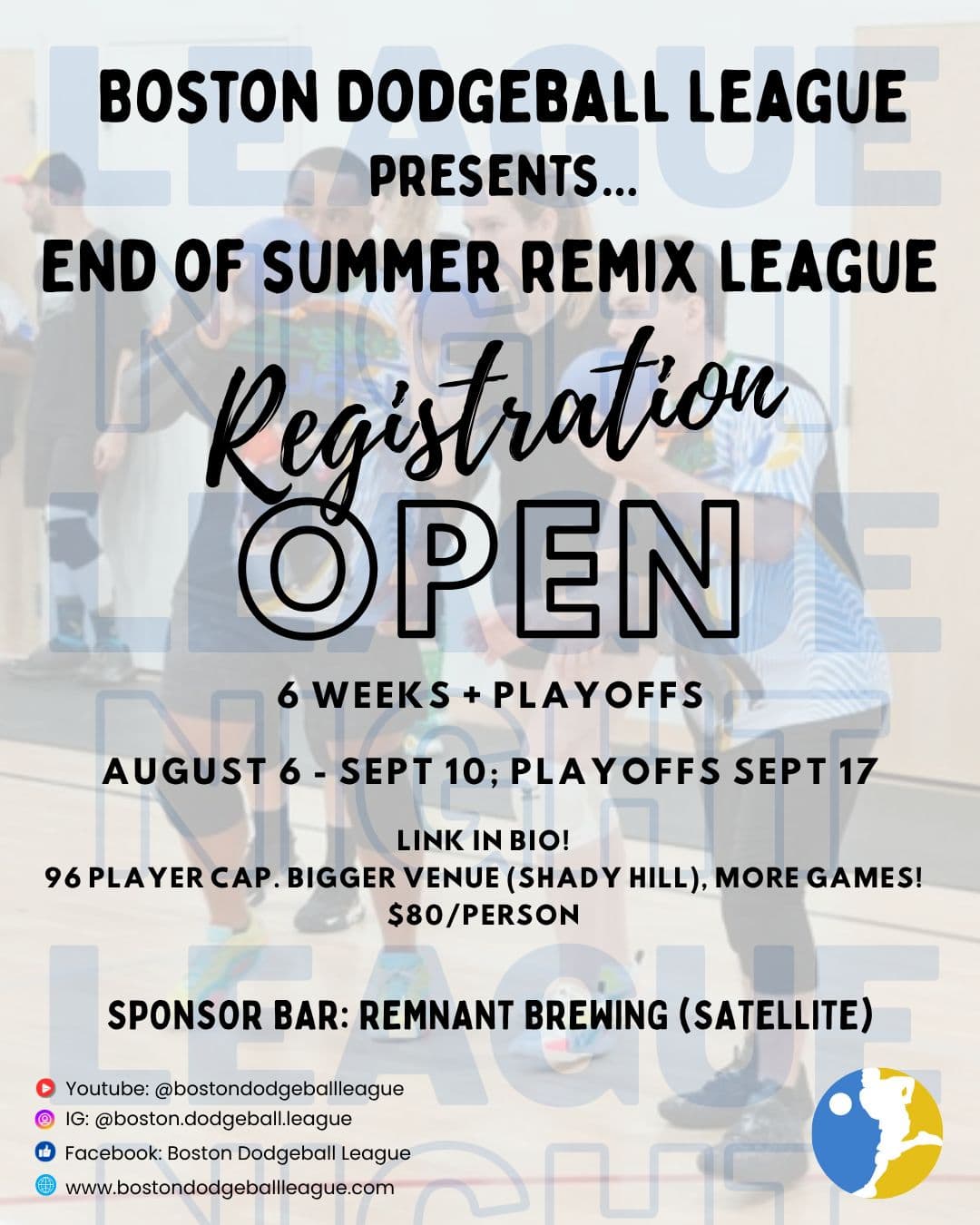 End of Summer Remix League - 6 weeks + playoffs! August 6 - September 10, with playoffs on September 17. 96 player cap, bigger venue (Shady Hill), more games! $80/person. Click to register!